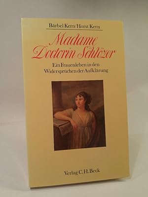 Seller image for Madame Doctorin Schlzer Ein Frauenleben in den Widersprchen der Aufklrung for sale by ANTIQUARIAT Franke BRUDDENBOOKS