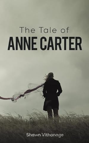Seller image for The Tale of Anne Carter for sale by Smartbuy