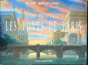 Bild des Verkufers fr Voyage fantastique Les ponts de Paris zum Verkauf von Miliardi di Parole