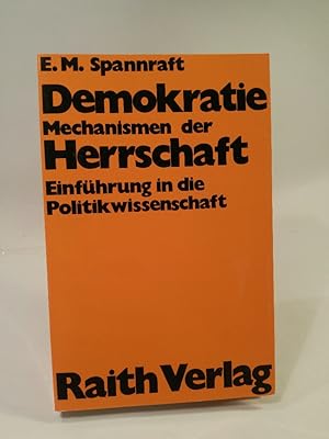 Bild des Verkufers fr Demokratie. Mechanismen der Herrschaft ? Einfhrung in die Politikwissenschaft mit Quellentexten zum Verkauf von ANTIQUARIAT Franke BRUDDENBOOKS