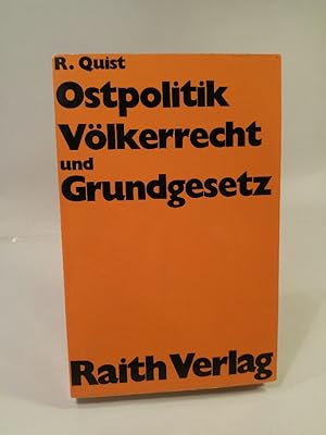 Bild des Verkufers fr Ostpolitik, Vlkerrecht und Grundgesetz zum Verkauf von ANTIQUARIAT Franke BRUDDENBOOKS