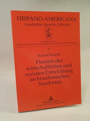 Imagen del vendedor de Pioniere der wirtschaftlichen und sozialen Entwicklung im brasilianischen Nordosten Die Wasserkraftgesellschaft des So Francisco - Pionierphase, Expansion und Umbruch (1948-1974) a la venta por ANTIQUARIAT Franke BRUDDENBOOKS