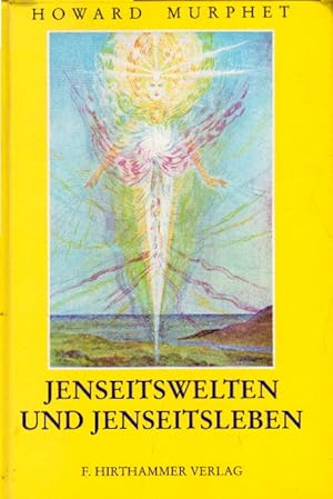 Jenseitswelten und Jenseitsleben