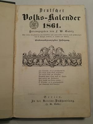 Imagen del vendedor de Deutscher Volks-Kalender 1861 - Siebenundzwanzigster Jahrgang. Mit vielen Holzschnitten von demselben und unter dessen Leitung nach Zeichnungen von L. Burger, Holbein, L. Lffler und Andern a la venta por ANTIQUARIAT Franke BRUDDENBOOKS