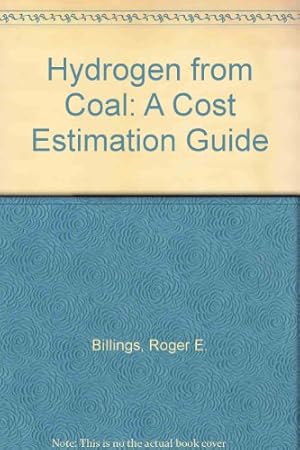 Seller image for Hydrogen from Coal: A Cost Estimation Guide for sale by WeBuyBooks