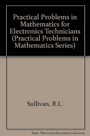 Bild des Verkufers fr Practical Problems in Mathematics for Electronics Technicians zum Verkauf von WeBuyBooks