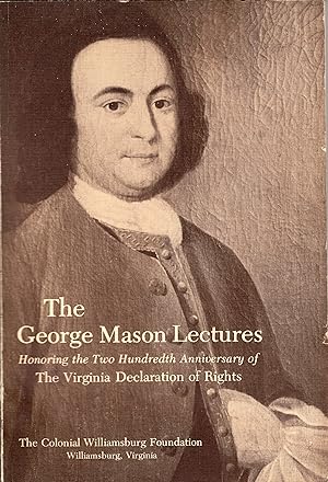 Image du vendeur pour The George Mason Lectures; Honoring the Two Hundredth Anniversary of the Virginia Declaration of Rights mis en vente par A Cappella Books, Inc.