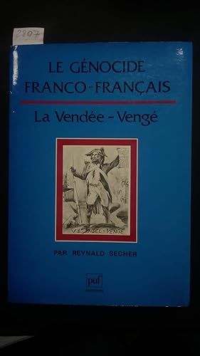 Seller image for Secher Reynald, Le Gnocide Franco-Franais. La Vende-Veng, PUF, 1986 - I for sale by Amarcord libri