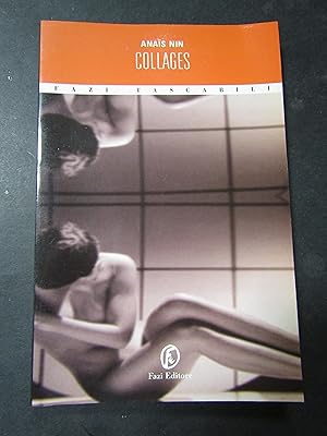 Imagen del vendedor de Nin Anais. Collages. Fazi editore. 2004-I a la venta por Amarcord libri