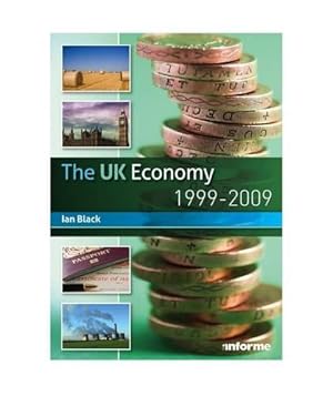 Bild des Verkufers fr The UK Economy: 1999-2009 zum Verkauf von WeBuyBooks