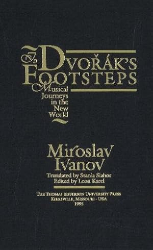 Bild des Verkufers fr In Dvorak's Footsteps: Musical Journeys in the New World zum Verkauf von WeBuyBooks