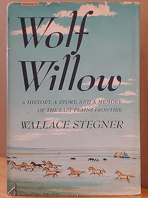 Seller image for Wolf Willow: A History, a Story, and a Memory of the Last Plains Frontier for sale by H.S. Bailey