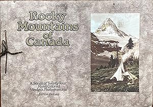 The Canadian Pacific Rockies: a series of twenty-four hand coloured Vandyck photogravures