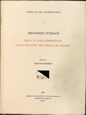 Selva di varie composizioni d`intavolatura per cimbalo ed organo. Ed. by Barton Hudson (Corpus of...