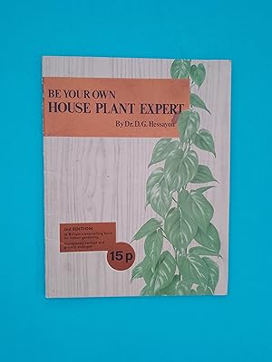 Be Your Own House Plant Expert