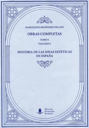 Imagen del vendedor de Obras Completas (Tomo I): Historia de las Ideas Estticas en Espaa (O. C.) a la venta por Midac, S.L.