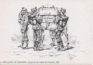 Seller image for Postal E06822: 5- Artilleria de Montaa. Carga de las cajas de municin, 1887. 25 Aniv. Agrupacin de Miniaturistas Militares de Espaa for sale by EL BOLETIN