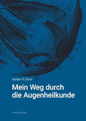 Bild des Verkufers fr Mein Weg durch die Augenheilkunde zum Verkauf von Rheinberg-Buch Andreas Meier eK