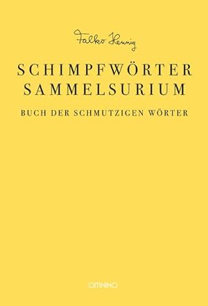 Bild des Verkufers fr Das Schimpfwrter-Sammelsurium zum Verkauf von Rheinberg-Buch Andreas Meier eK