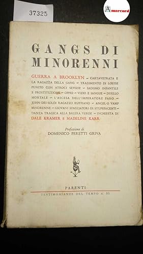 Seller image for Kramer Dale e Karr Madeline, Gangs di minorenni, Parenti, 1957 - I. for sale by Amarcord libri