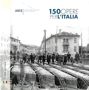 Seller image for 150 opere per l'Italia for sale by Biblioteca di Babele