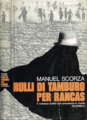 Bild des Verkufers fr Rulli di tamburo per Rancas Prima ballata zum Verkauf von Biblioteca di Babele