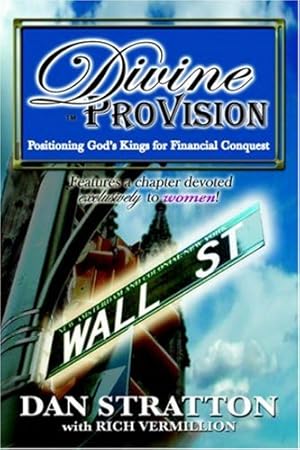 Seller image for Divine Provision: Positioning God's Kings for Financial Conquest for sale by WeBuyBooks