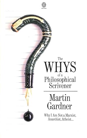 The Whys of a Philosophical Scrivener (Oxford Paperbacks)