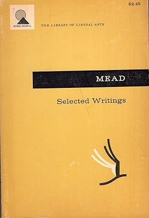 Imagen del vendedor de Selected Writings George Herbert Mead -- no. 177 a la venta por A Cappella Books, Inc.