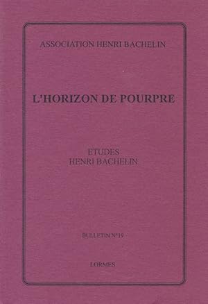 Image du vendeur pour L'Horizon de pourpre. Etudes Henri Bachelin mis en vente par LIBRAIRIE GIL-ARTGIL SARL