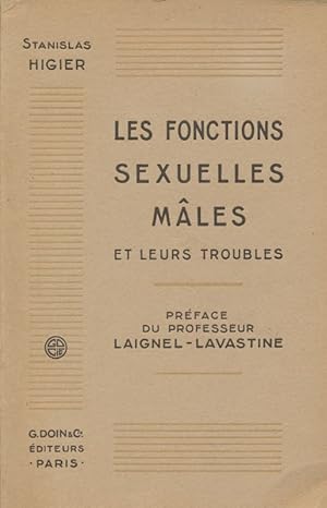 Bild des Verkufers fr Les fonctions sexuelles mles et leurs troubles. Introduction  la clinique de l'impuissance zum Verkauf von LIBRAIRIE GIL-ARTGIL SARL