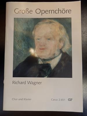 Große Opernchöre Richard Wagner , Noten, Chor und Klavier - Carus 2.651