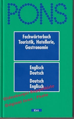 PONS Fachwörterbuch, Touristik, Hotellerie, Gastronomie: Englisch-Deutsch/Deutsch-Englisch - Coll...