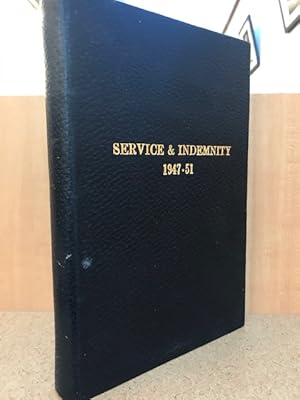 Service & Indemnity 1947-51