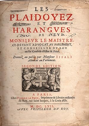 Imagen del vendedor de Les plaidoyez et harangues de Monsieur le Maistre cy-devant advocat au parlement,et conseiller du roy en ses conseils d'etat et prive a la venta por JP Livres