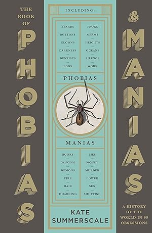 Immagine del venditore per The Book of Phobias and Manias venduto da moluna
