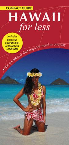 Bild des Verkufers fr Hawaii For Less (For Less Compact Guides) zum Verkauf von WeBuyBooks