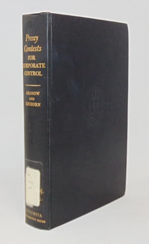 Seller image for Proxy Contests for Corporate Control: A Treatise on the Legal and Practical Problems of Management and Insurgents in a Corporate Proxy Contest for sale by Haaswurth Books