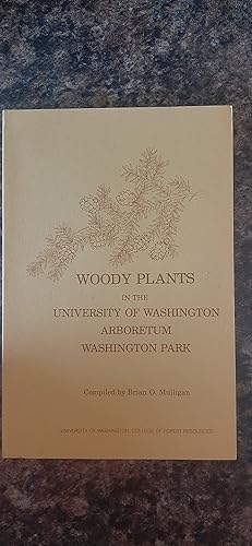 Imagen del vendedor de Woody Plants in the Univesity of Washington Arboretum Washington Park a la venta por Darby Jones