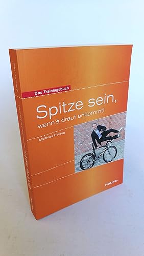 Spitze sein, wenn s drauf ankommt - das Trainingsbuch