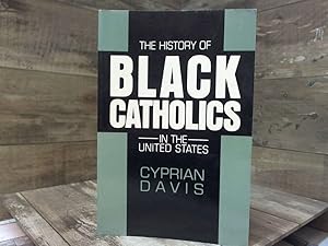 Seller image for The History of Black Catholics in the United States for sale by Archives Books inc.