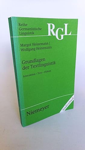 Grundlagen der Textlinguistik Interaktion - Text - Diskurs