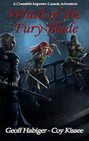 Seller image for Wrath of the Fury Blade (1) (Constable Inspector Lunaria Adventure) for sale by Redux Books