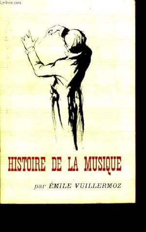 Bild des Verkufers fr Histoire de la musique zum Verkauf von Le-Livre
