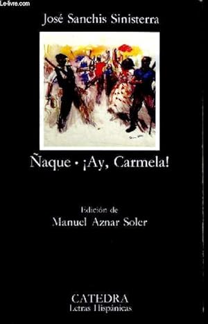 Seller image for Naque Ay, Carmela ! Octava edicion for sale by Le-Livre