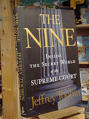 Seller image for The Nine: Inside the Secret World of the Supreme Court for sale by Henniker Book Farm and Gifts