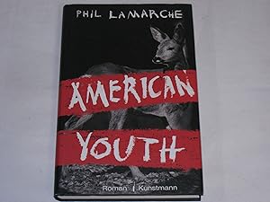 Bild des Verkufers fr American Youth. Roman zum Verkauf von Der-Philo-soph