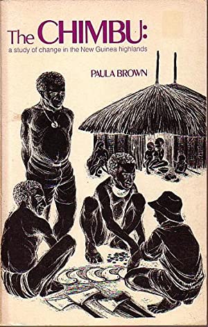 Imagen del vendedor de The Chimbu: A Study of Change in the New Guinea Highlands a la venta por Joseph Burridge Books