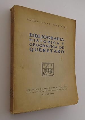 Imagen del vendedor de Bibliografa Histrica y Geogrfica de Quertaro a la venta por Librera Urbe