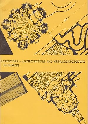 Architektur und Metaarchitektur / Architecture and Metaarchitecture.